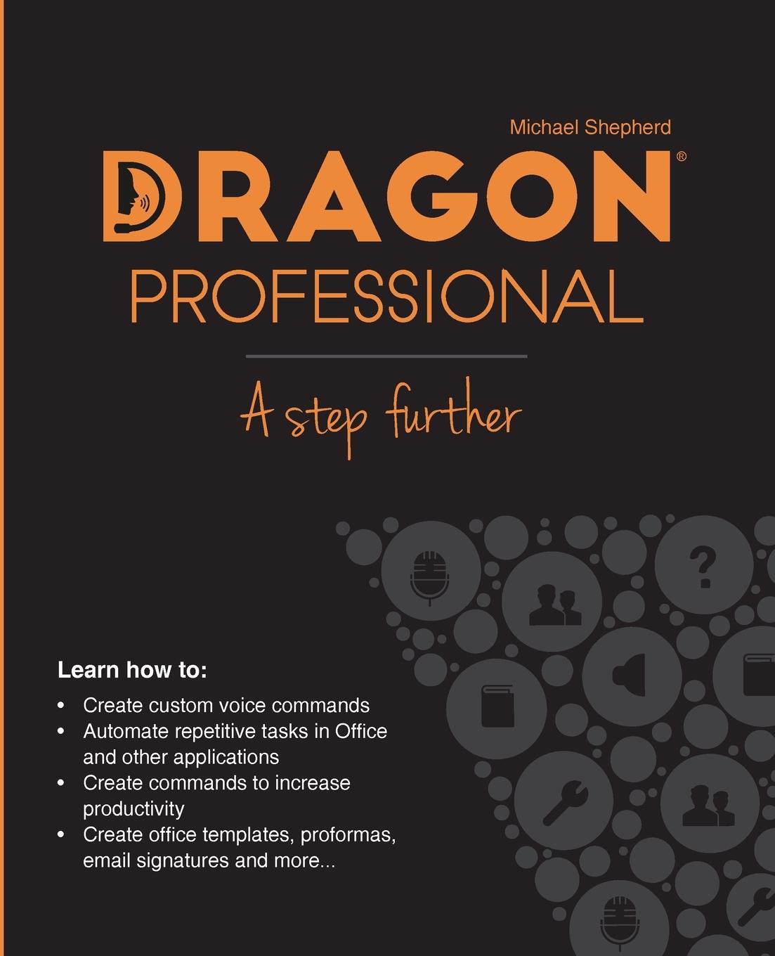 Cover: 9781916045040 | Dragon Professional - A Step Further | Michael Shepherd | Taschenbuch