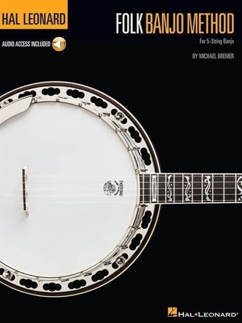 Cover: 9781480361157 | Hal Leonard Folk Banjo Method: For 5-String Banjo | Michael Bremer