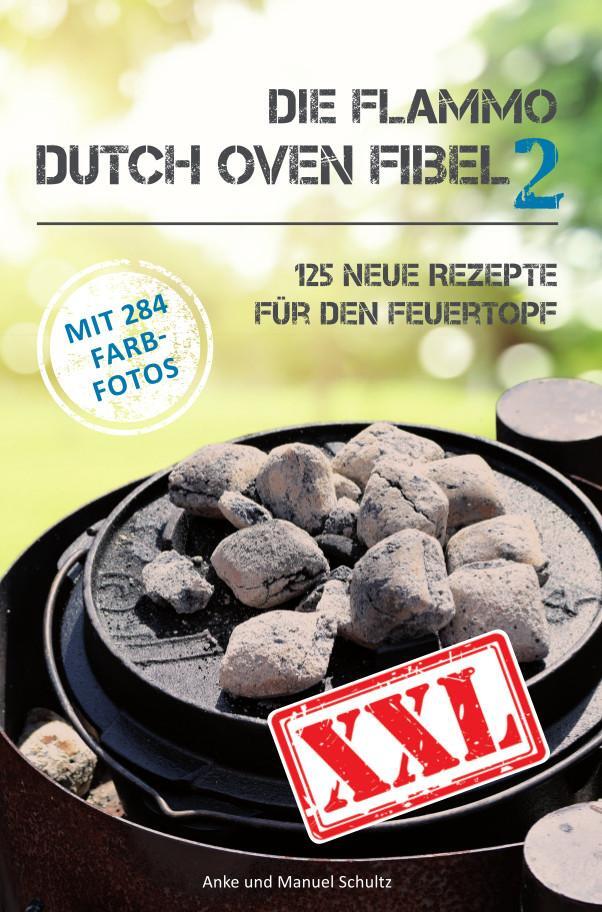 Cover: 9783000569371 | Die Flammo Dutch Oven Fibel XXL Band 2 | Anke Schultz (u. a.) | Buch