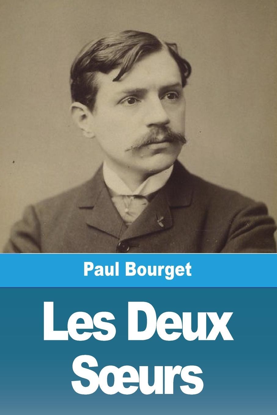 Cover: 9783988814937 | Les Deux S¿urs | Paul Bourget | Taschenbuch | Paperback | Französisch