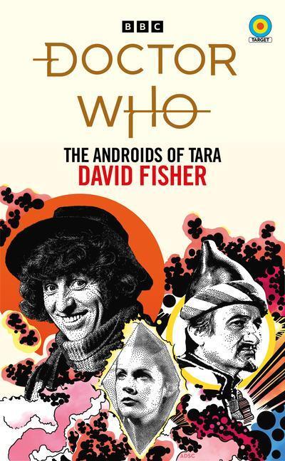 Cover: 9781785947926 | Doctor Who: The Androids of Tara (Target Collection) | David Fisher