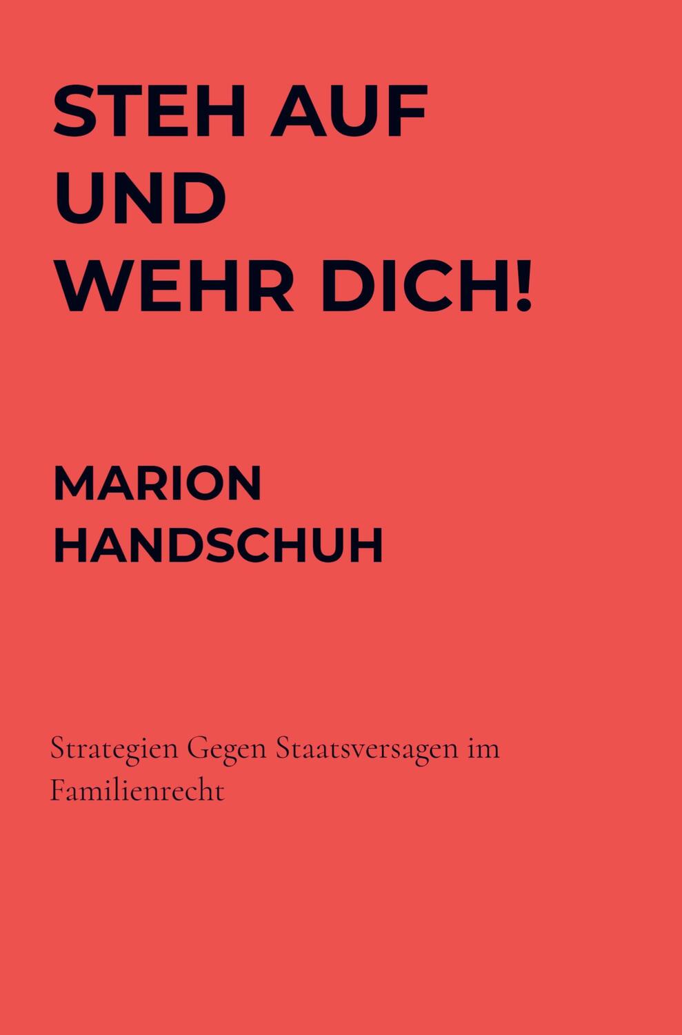 Cover: 9789403613567 | Steh auf und wehr Dich! | Marion Handschuh | Taschenbuch | Paperback