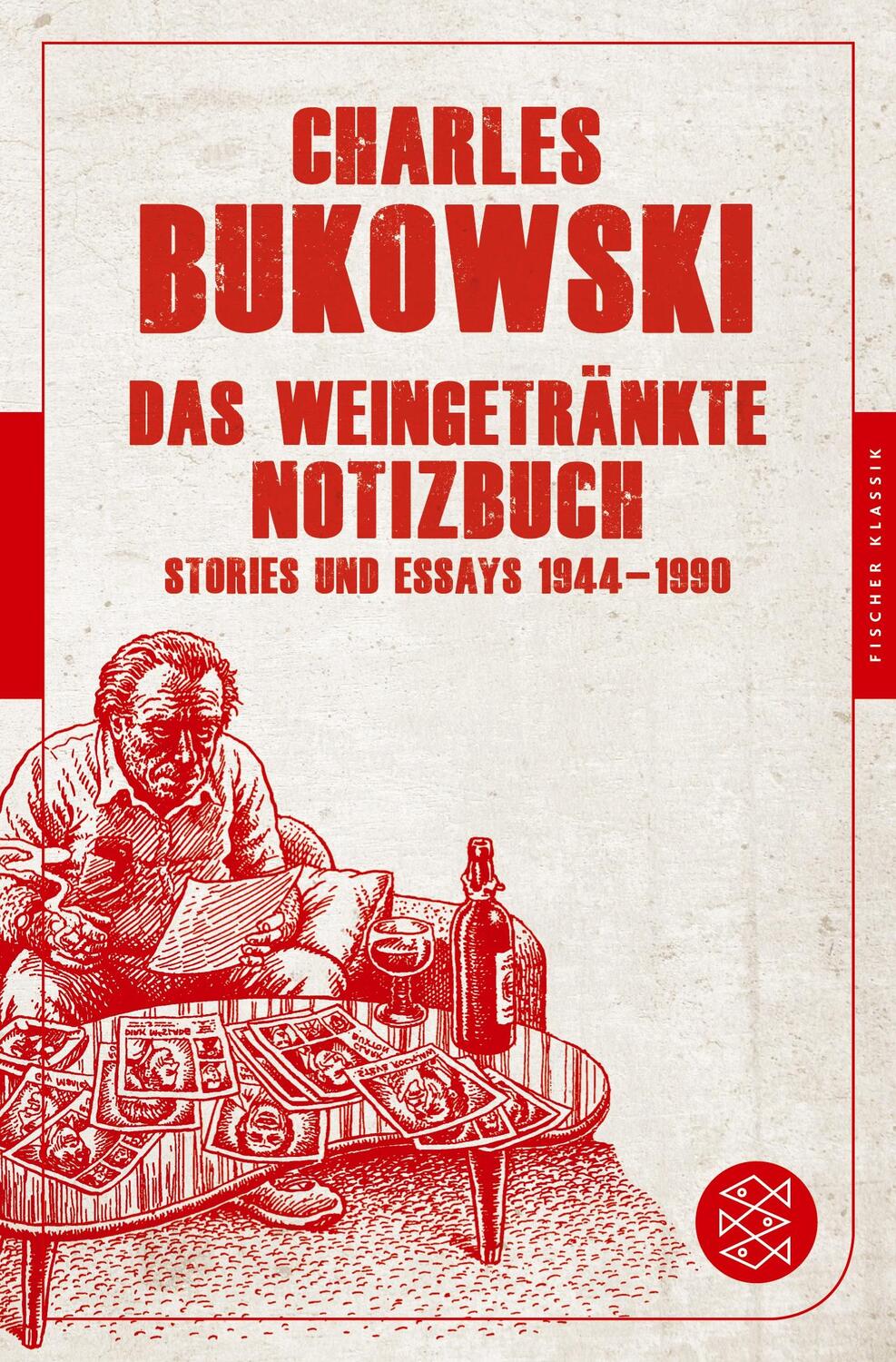 Cover: 9783596904853 | Das weingetränkte Notizbuch | Stories und Essays 1944-1990 | Bukowski