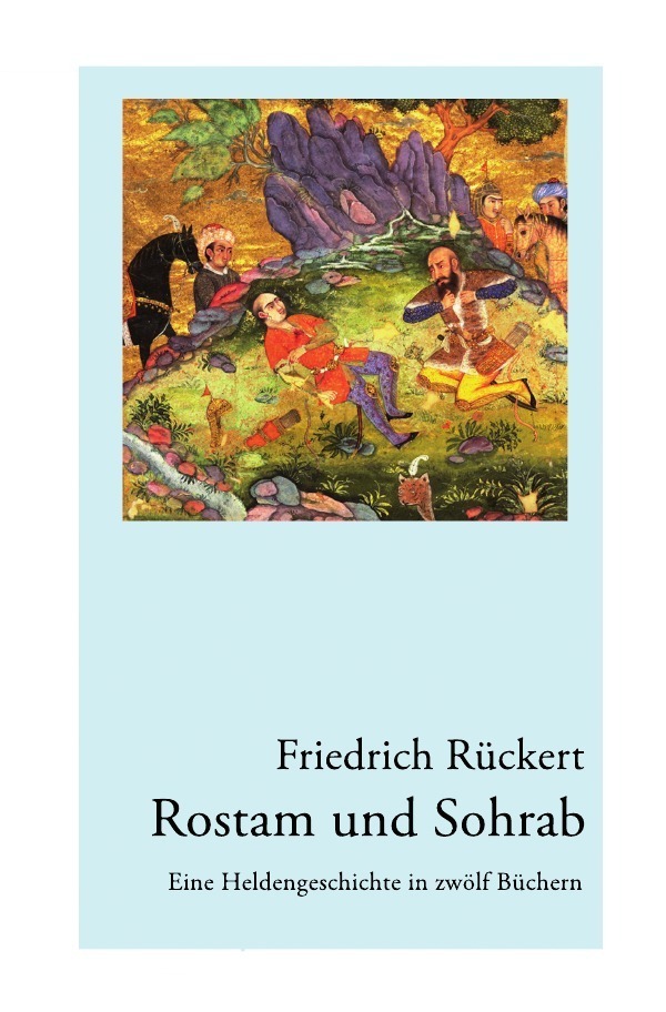 Cover: 9783869316840 | Rostam und Sohrab | Friedrich Rückert | Taschenbuch | epubli