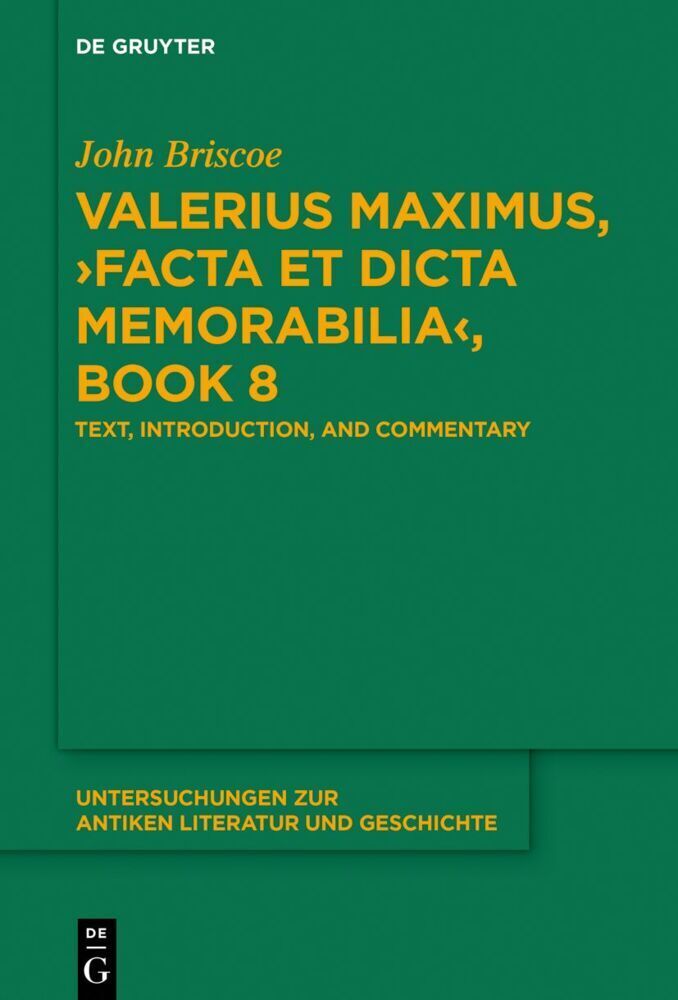 Cover: 9783110664249 | Valerius Maximus, 'Facta et dicta memorabilia', Book 8 | John Briscoe