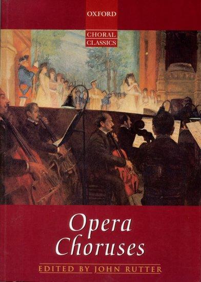 Cover: 9780193436930 | Opera Choruses | Vocal score on sale | John Rutter (u. a.) | Buch