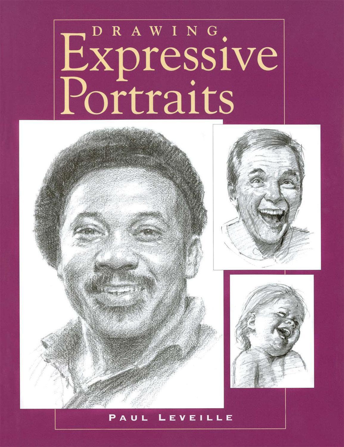 Cover: 9781581802450 | Drawing Expressive Portraits | Paul Leveille | Taschenbuch | Englisch