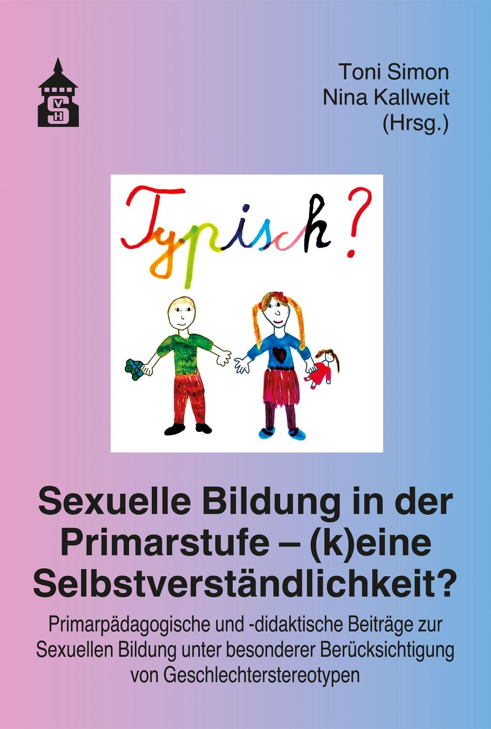 Cover: 9783834023001 | Sexuelle Bildung in der Primarstufe - (k)eine Selbstverständlichkeit?