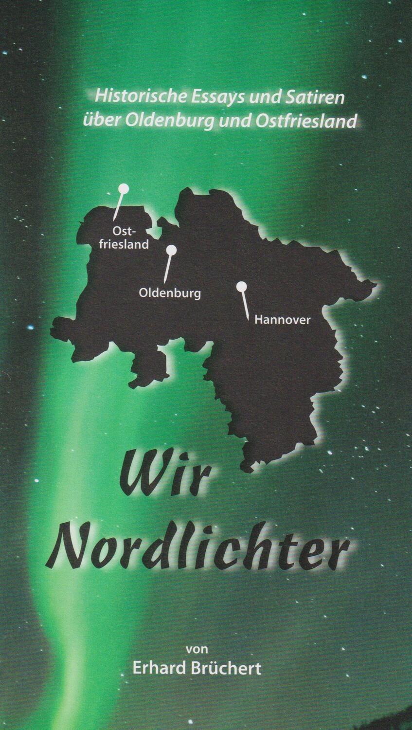 Cover: 9783730820063 | Wir Nordlichter | Erhard Brüchert | Taschenbuch | Deutsch | 2023