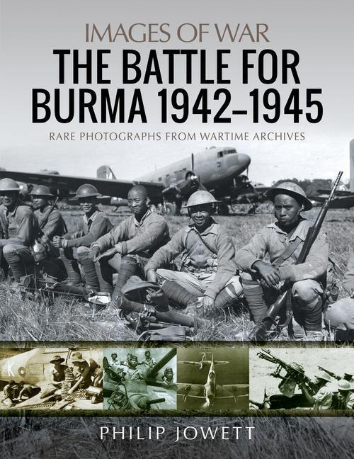 Cover: 9781526775276 | The Battle for Burma, 1942-1945 | Philip Jowett | Taschenbuch | 2021