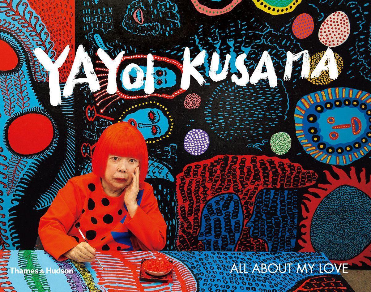 Cover: 9780500295427 | Yayoi Kusama | All About My Love | Yayoi Kusama | Taschenbuch | 2019