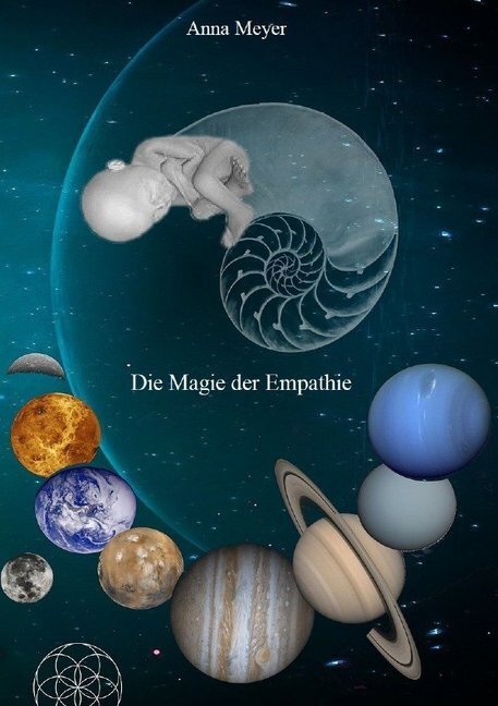 Cover: 9783750254466 | Die Magie der Empathie | Anna Meyer | Taschenbuch | Deutsch | epubli