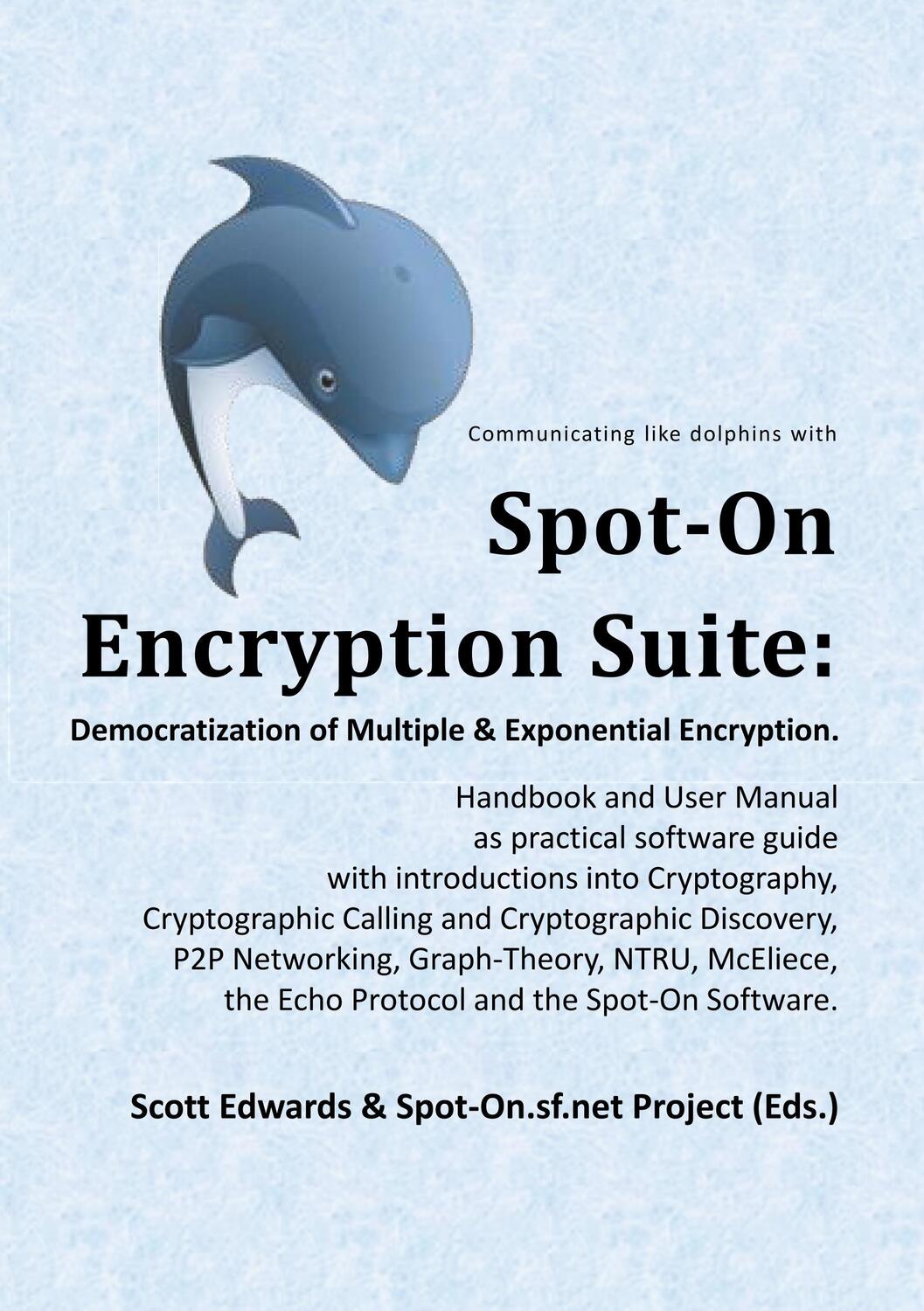Cover: 9783749435067 | Spot-On Encryption Suite: Democratization of Multiple &amp; Exponential...