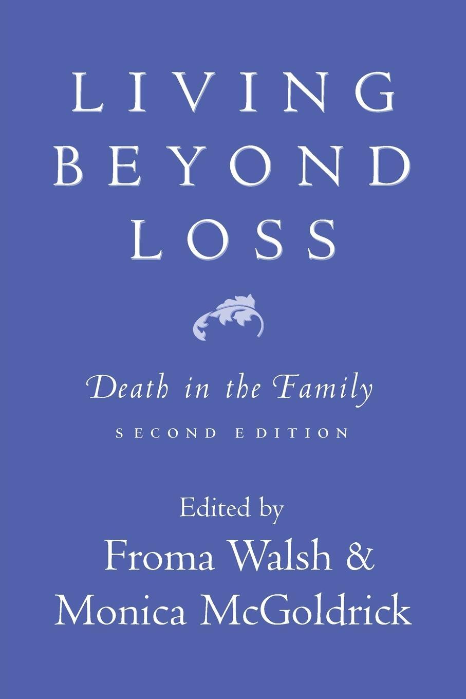 Cover: 9780393704389 | Living Beyond Loss | Death in the Family | Monica Mcgoldrick | Buch
