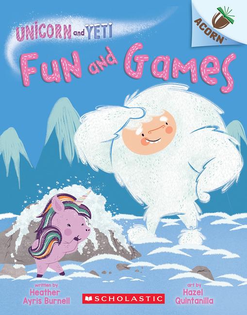 Cover: 9781338897036 | Fun and Games: An Acorn Book (Unicorn and Yeti #8) | Burnell | Buch