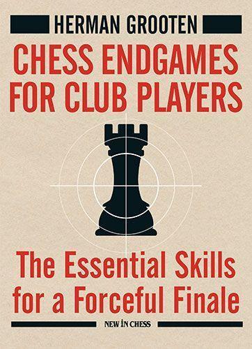 Cover: 9789493257498 | Chess Endgames for Club Players | Herman Grooten | Taschenbuch | 2022