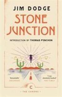 Cover: 9781786893970 | Stone Junction | An Alchemical Pot-Boiler | Jim Dodge | Taschenbuch