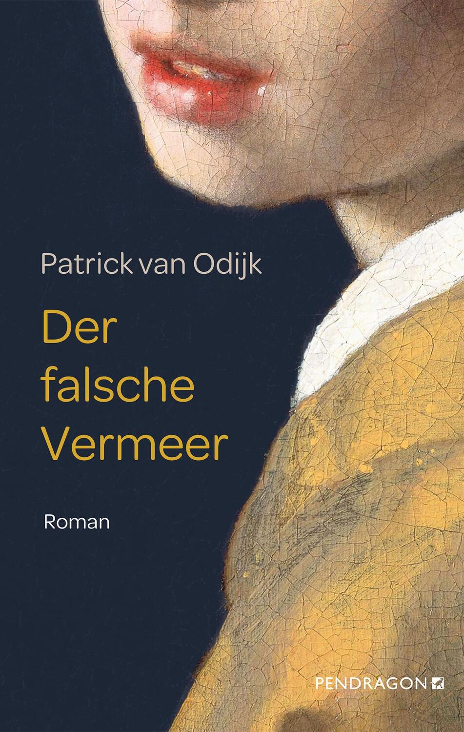 Cover: 9783865328649 | Der falsche Vermeer | Roman | Patrick van Odijk | Buch | 520 S. | 2024