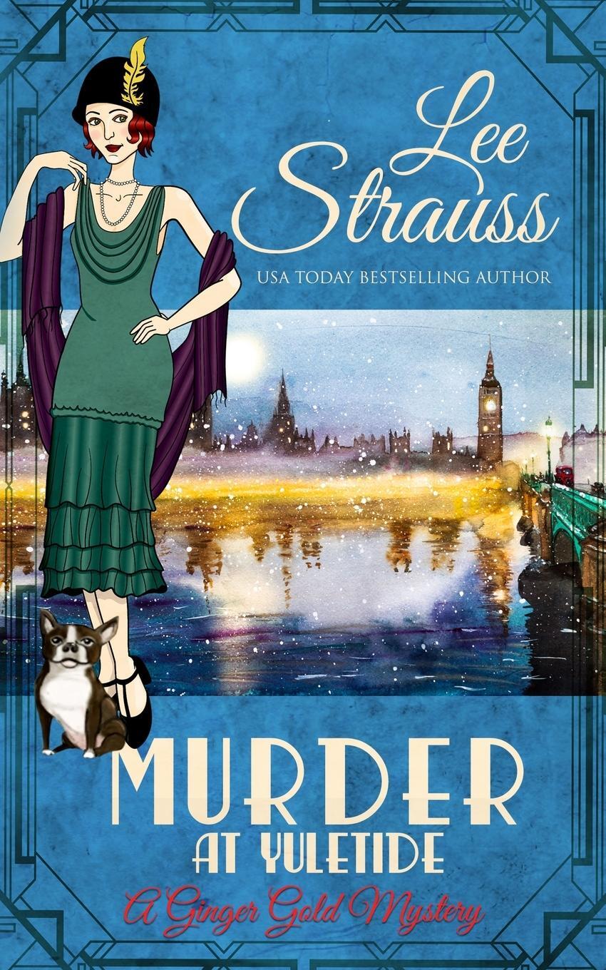 Cover: 9781774092422 | Murder at Yuletide | Lee Strauss | Taschenbuch | Paperback | Englisch
