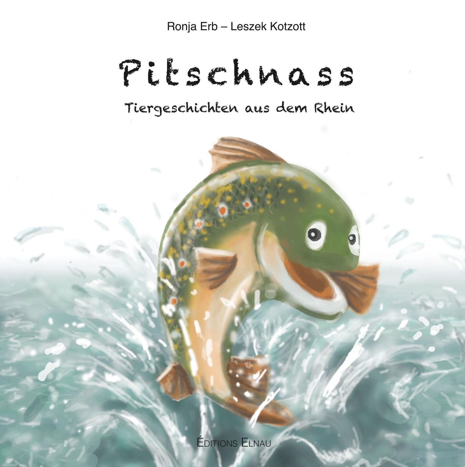 Cover: 9782955722893 | Pitschnass | Tiergeschichten aus dem Rhein | Ronja Erb | Buch | 36 S.