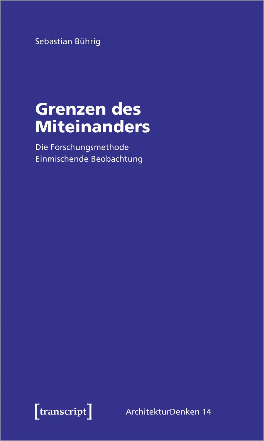 Cover: 9783837665994 | Grenzen des Miteinanders | Sebastian Bührig | Taschenbuch | 352 S.