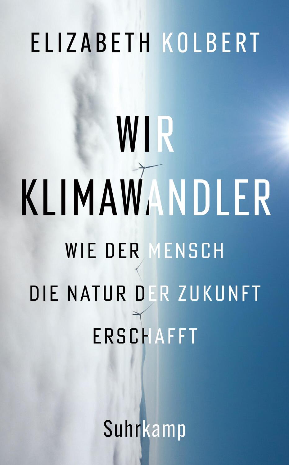 Cover: 9783518472866 | Wir Klimawandler | Elizabeth Kolbert | Taschenbuch | Deutsch | 2022