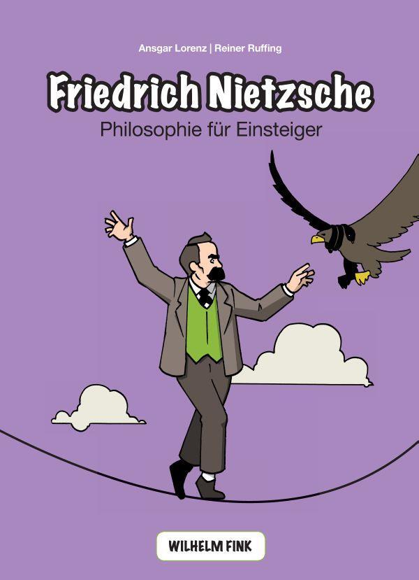 Cover: 9783770553297 | Friedrich Nietzsche | Philosophie für Einsteiger | Lorenz (u. a.)