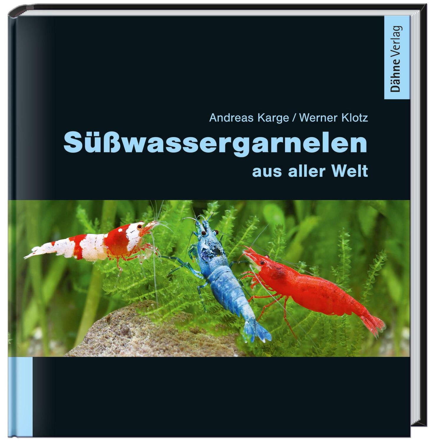 Cover: 9783935175906 | Süßwassergarnelen aus aller Welt | Andreas Karge (u. a.) | Buch | 2013