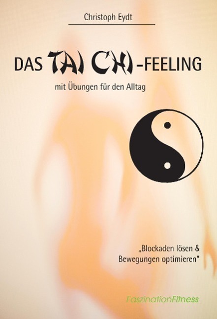 Cover: 9783831204144 | Das Tai Chi-Feeling | mit Übungen für den Alltag | Christoph Eydt
