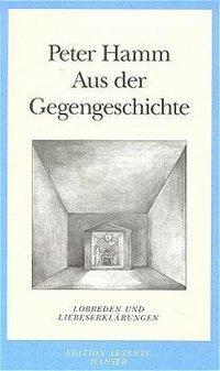 Cover: 9783446189331 | Aus der Gegengeschichte | Peter Hamm | Taschenbuch | 264 S. | Deutsch