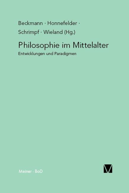 Cover: 9783787312955 | Philosophie im Mittelalter | Entwicklungslinien und Paradigmen | Buch