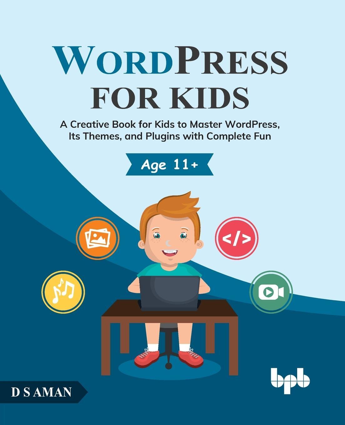 Cover: 9789355510440 | WordPress for Kids | D. S Aman | Taschenbuch | Paperback | Englisch