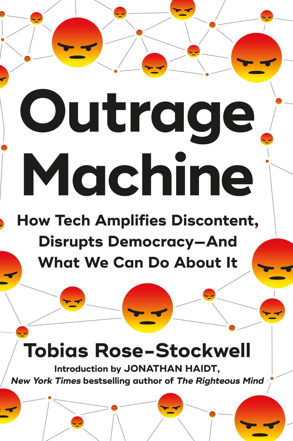 Cover: 9780306923326 | Outrage Machine: How Tech Amplifies Discontent, Disrupts...