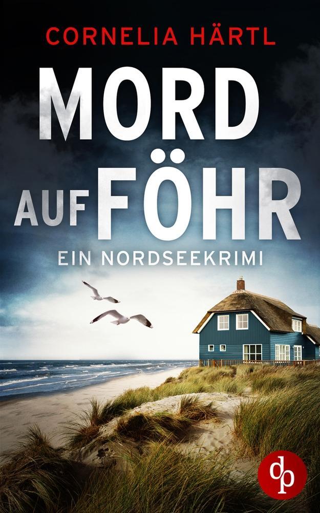Cover: 9783987787652 | Mord auf Föhr | Cornelia Härtl | Taschenbuch | Ein Nordseekrimi-Reihe