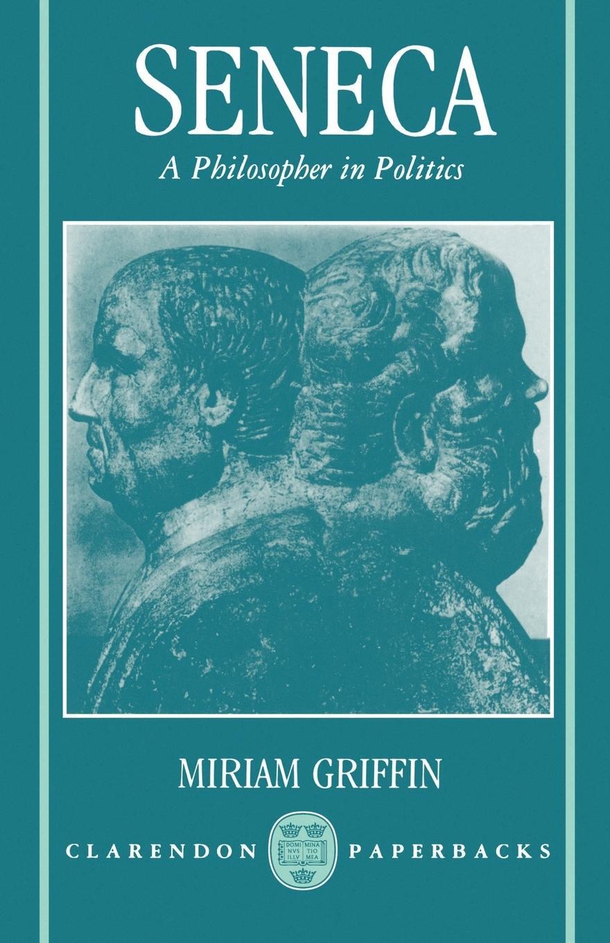 Cover: 9780198147749 | Seneca | A Philosopher in Politics | Miriam T. Griffin | Taschenbuch