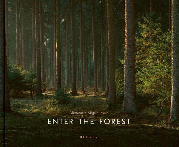 Cover: 9783969001035 | Alexandre Miguel Maia | Enter the Forest | Alexandre Miguel Maia
