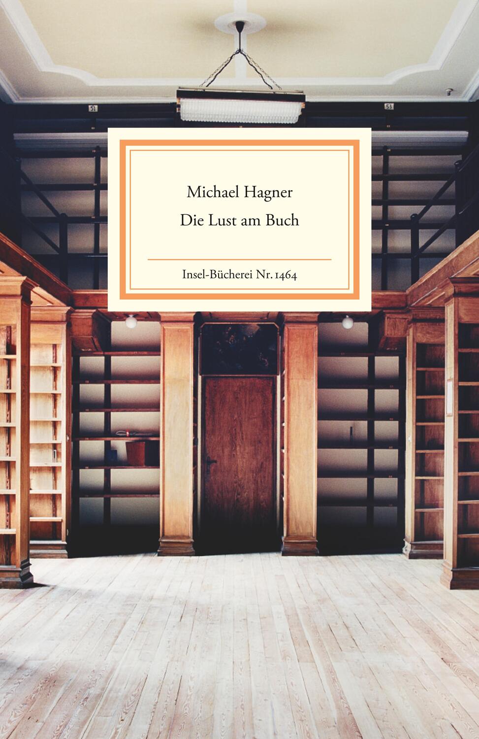 Cover: 9783458194644 | Die Lust am Buch | Michael Hagner | Buch | Insel-Bücherei | 162 S.