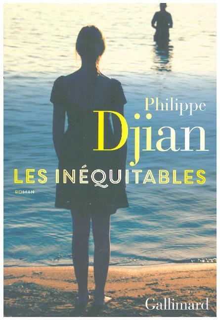 Cover: 9782070143221 | Les inéquitables | Roman | Philippe Djian | Taschenbuch | 176 S.
