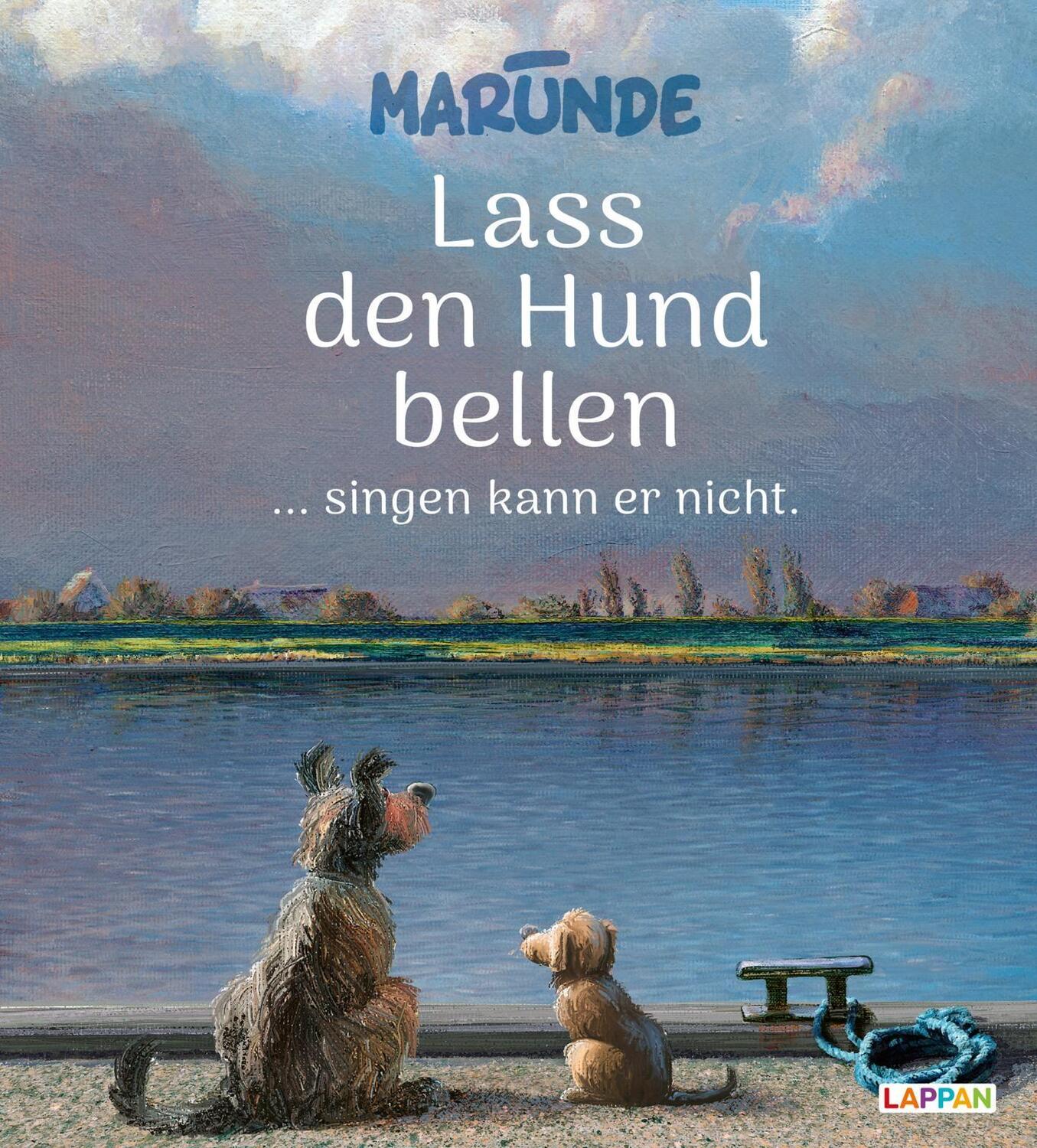 Cover: 9783830335665 | Lass den Hund bellen ... singen kann er nicht | Wolf-Rüdiger Marunde