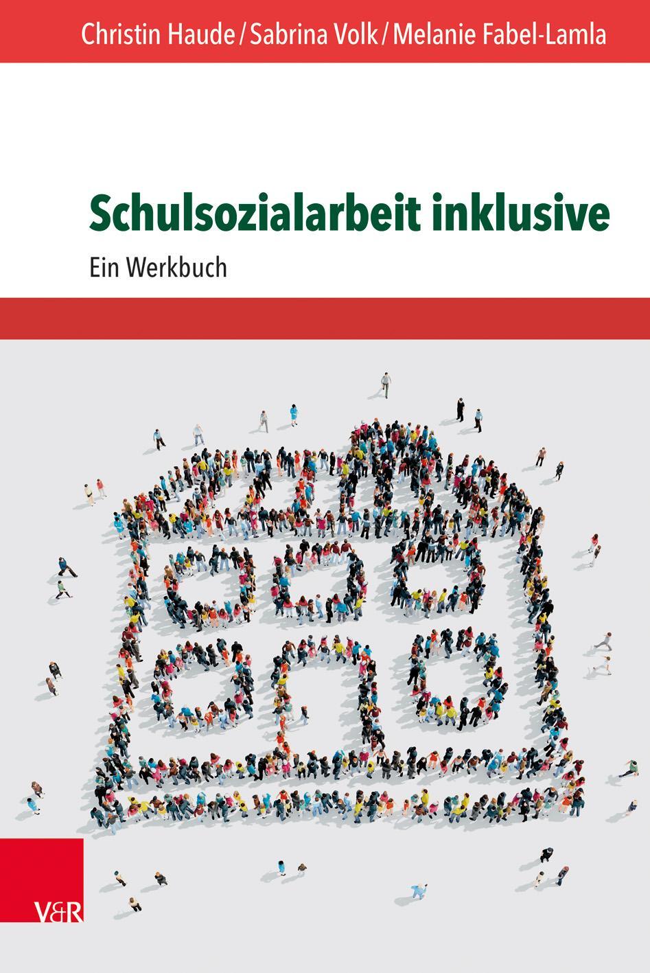 Cover: 9783525701935 | Schulsozialarbeit inklusive | Ein Werkbuch | Fabel-Lamla (u. a.)