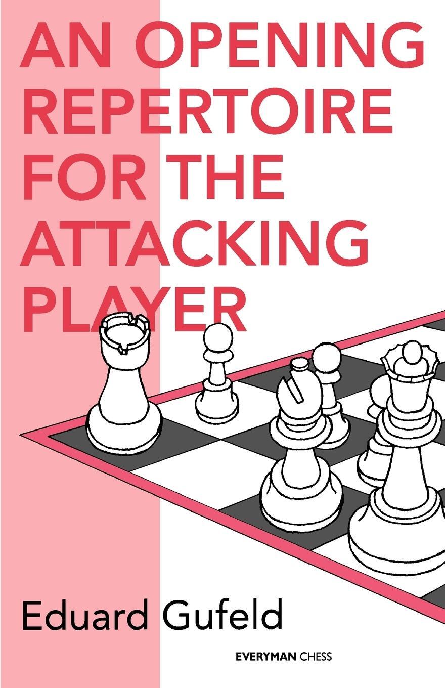 Cover: 9781857441963 | An Opening Repertoire for the Attacking Player | Eduard Gufeld | Buch