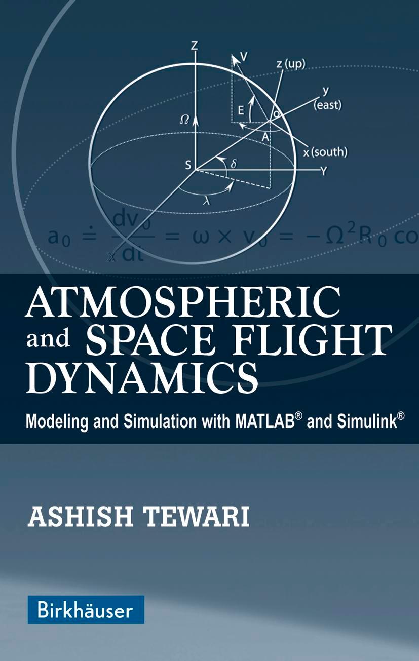 Cover: 9780817643737 | Atmospheric and Space Flight Dynamics | Ashish Tewari | Taschenbuch