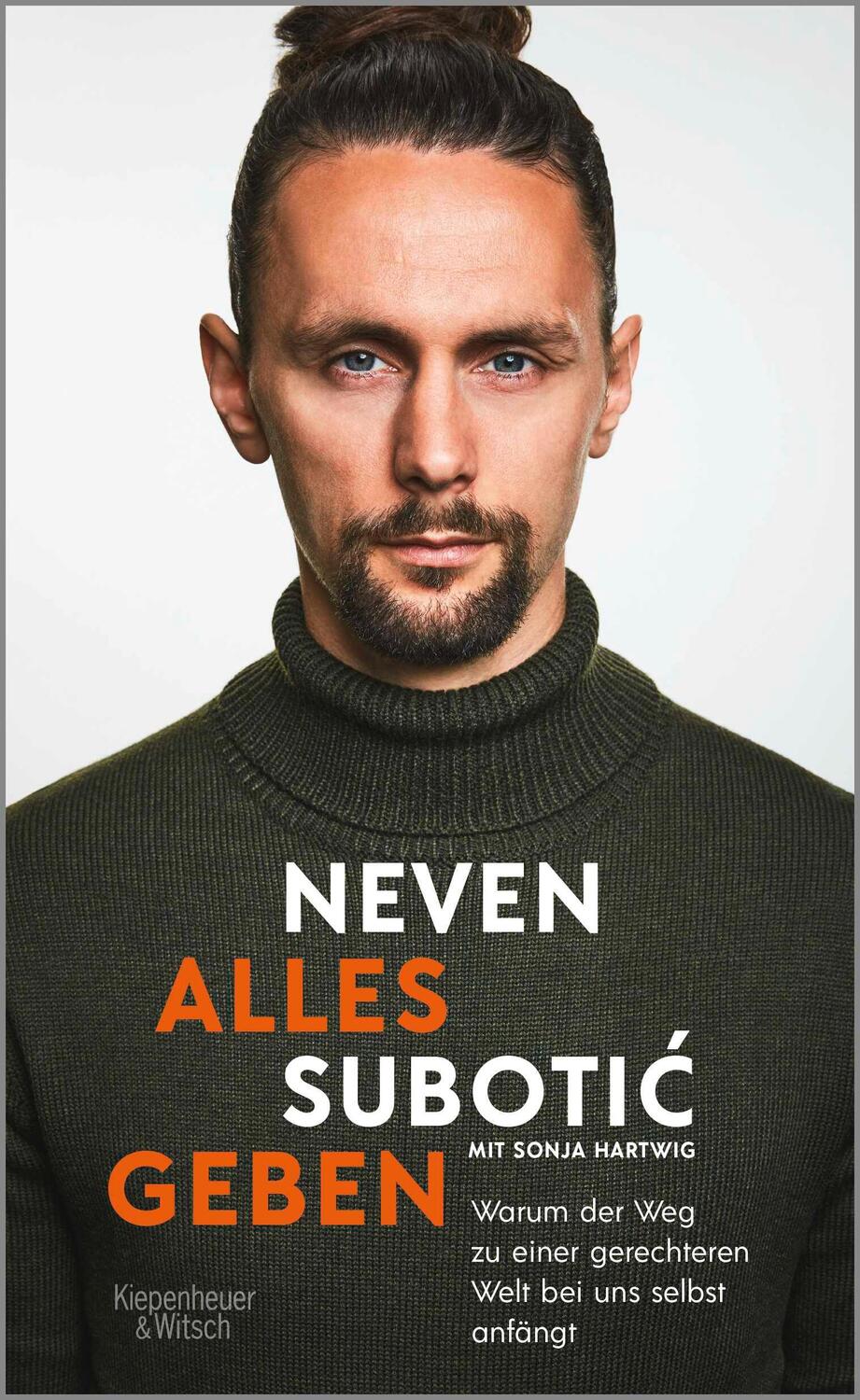 Cover: 9783462002331 | Alles geben | Neven Subotic (u. a.) | Buch | 272 S. | Deutsch | 2022