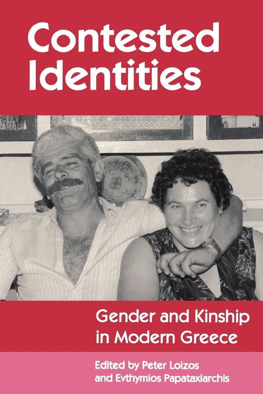 Cover: 9780691028590 | Contested Identities | Gender and Kinship in Modern Greece | Buch