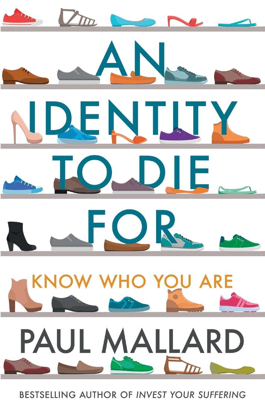 Cover: 9781783599387 | An Identity to Die For | Know Who You Are | Paul Mallard | Taschenbuch