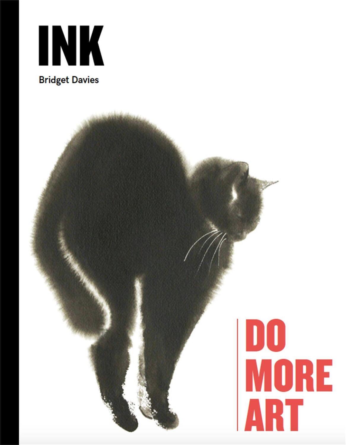 Cover: 9781786274267 | Ink | Do More Art | Bridget Davies | Buch | 128 S. | Englisch | 2019