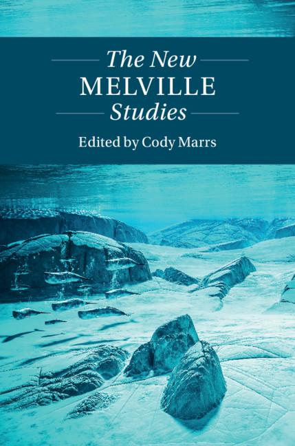 Cover: 9781108484039 | The New Melville Studies | Cody Marrs | Buch | Englisch | 2019