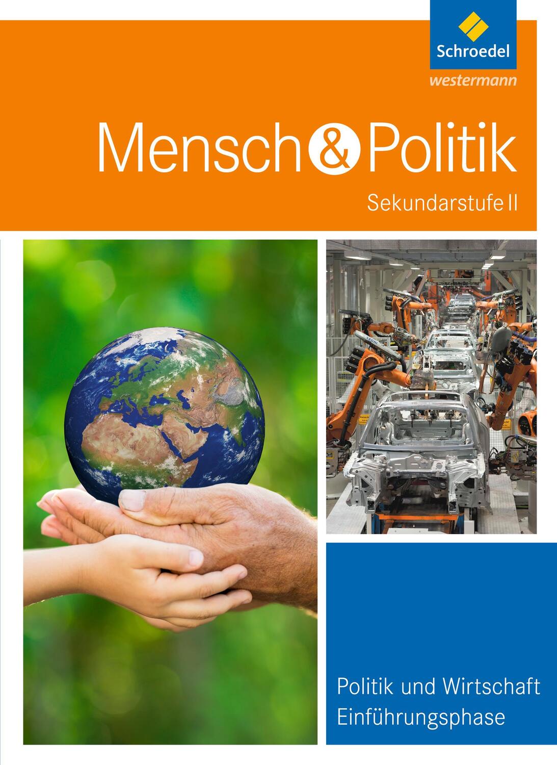 Cover: 9783507116252 | Mensch und Politik. Schülerband. Einführungsphase. Sekundarstufe 2....