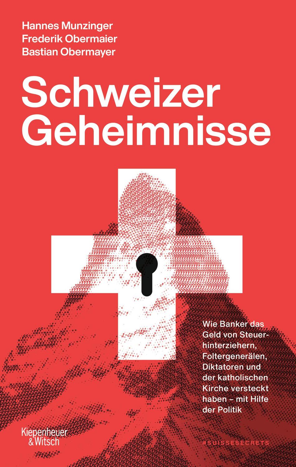 Cover: 9783462003833 | Schweizer Geheimnisse | Frederik Obermaier (u. a.) | Taschenbuch