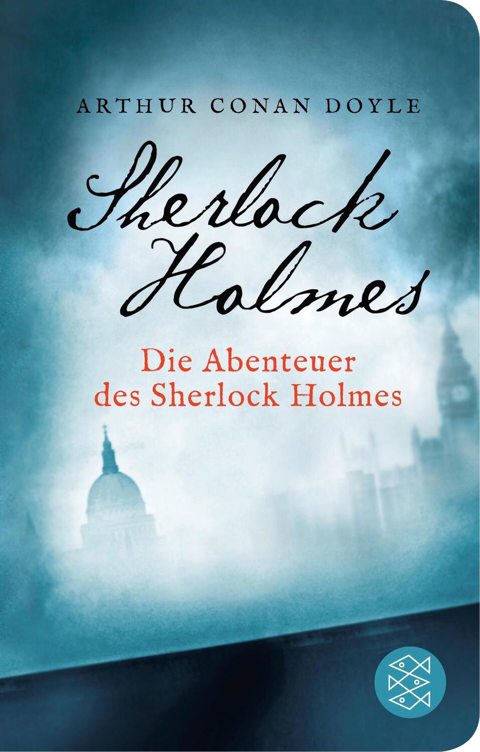 Cover: 9783596522316 | Die Abenteuer des Sherlock Holmes | Erzählungen | Arthur Conan Doyle